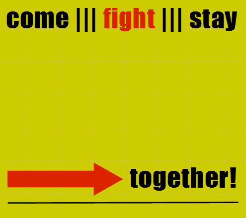 ComeFightStay - Together!