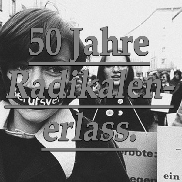 50 Jahre Radikalenerlass