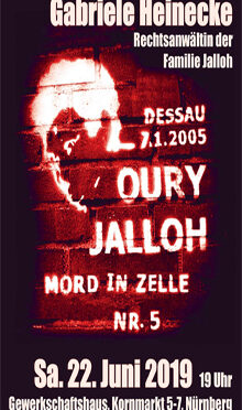 22.06.2019. 19 Uhr. Gewerkschaftshaus. Oury Jalloh. Mord in Zelle Nr. 5. Vortrag von Gabriele Heinecke