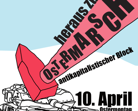 Hinein in den antikapitalistischen Block am Ostermarsch! Gemeinsam kämpfen! Ihre Krise nicht auf unserem Rücken!
